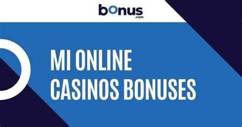 Michigan Online Casino Bonuses, Promos and No Deposit Offers .